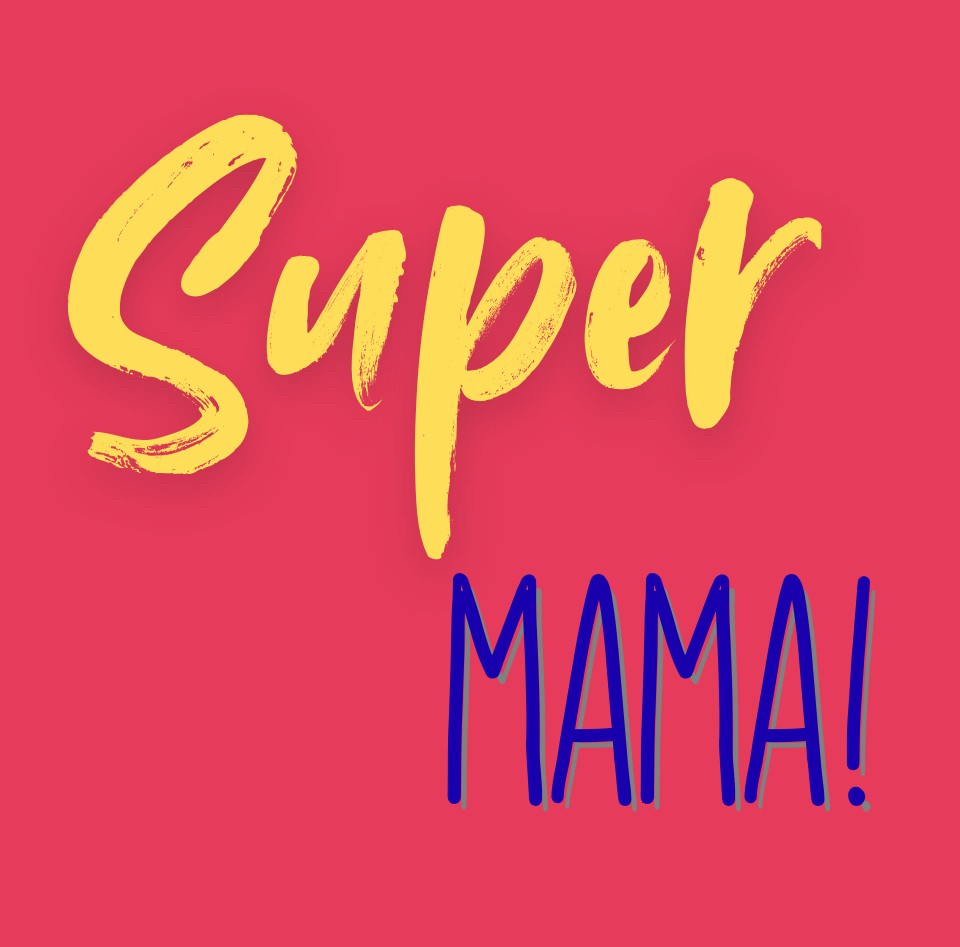 Super mama!