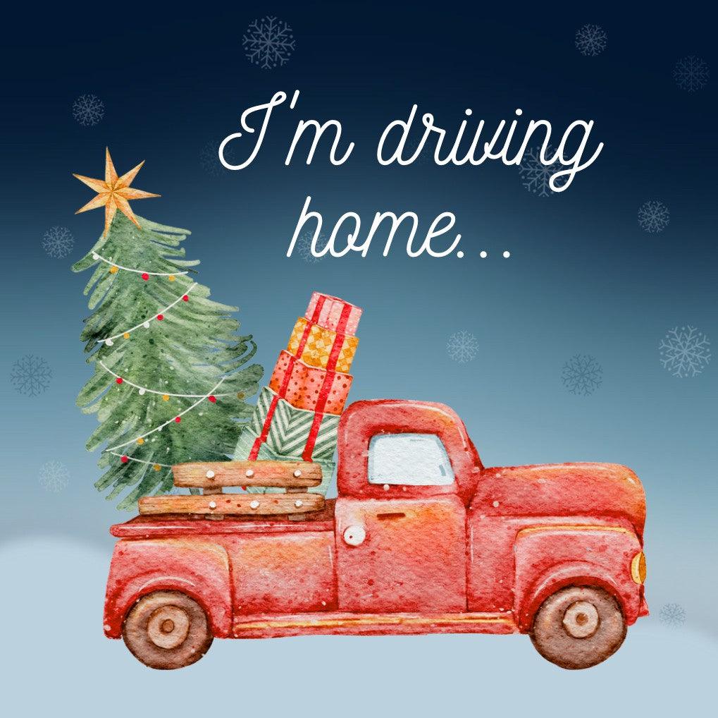 I'm driving home