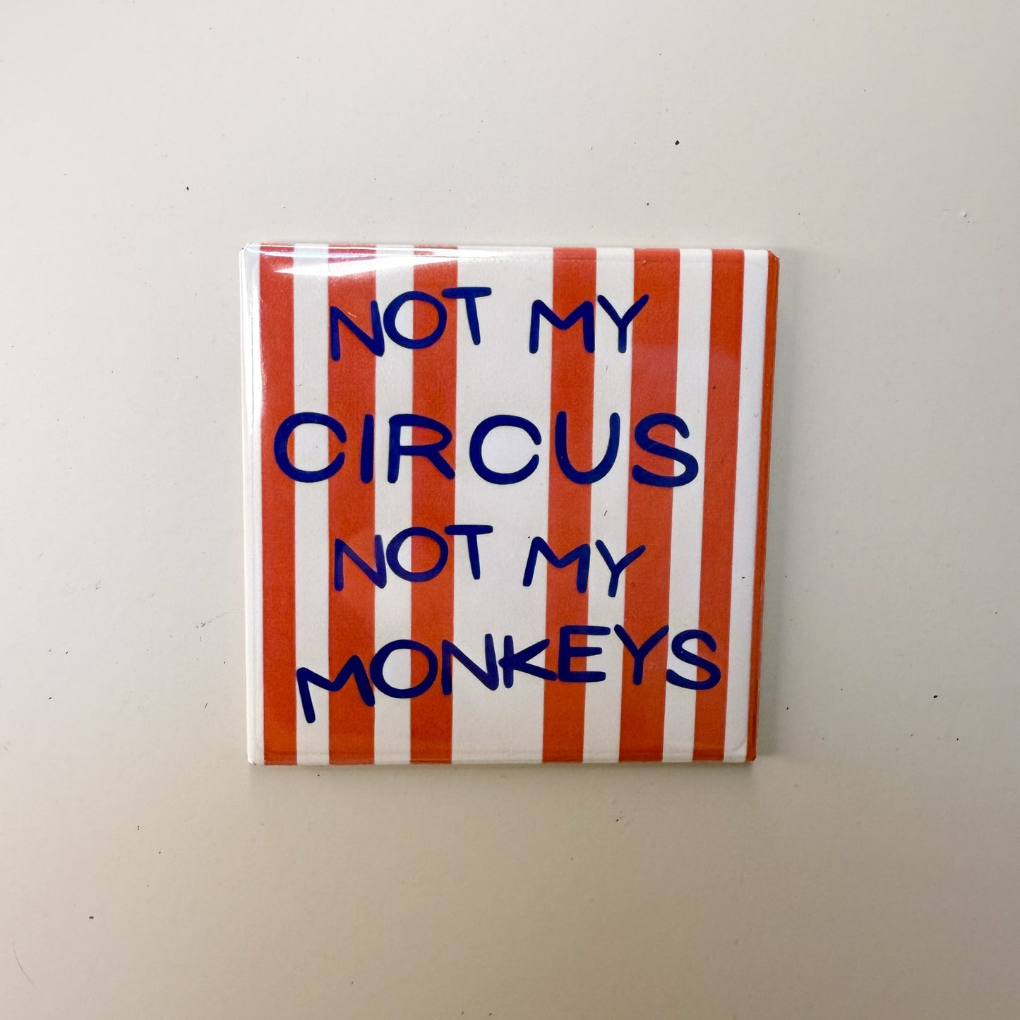 Not my circus