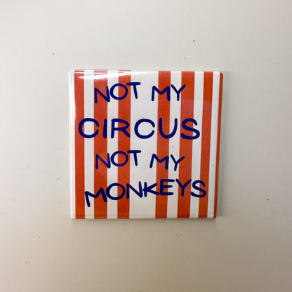 Not my circus