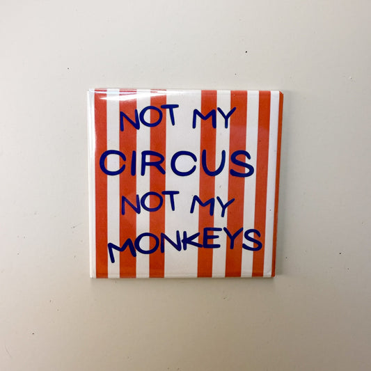 Not my circus