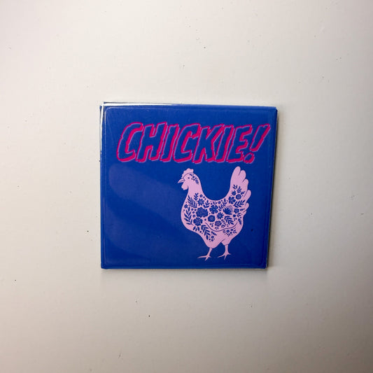 Chickie!